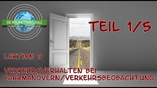 Theorieunterricht Fahrschule Lektion 9  Teil 15 Verkehrsverhalten bei Fahrmanövern [upl. by Nnylodnewg745]