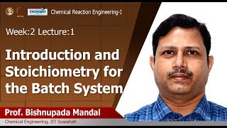 Lec 4 Introduction and Stoichiometry for the Batch System [upl. by Adiaz752]