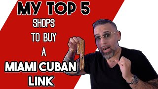 Top 5 Shops To Buy Miami Cuban Link A Complete Guide  Mrcubaknowcom [upl. by Erdnael]