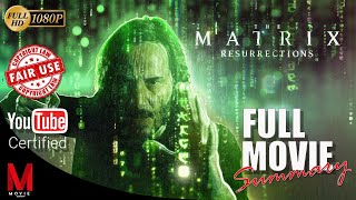 Matrix Resurrections  Movie Recap [upl. by Waldos159]