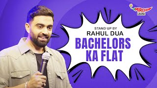 Bachelors Ka Flat  Stand Up Comedy By Rahul Dua [upl. by Carry]