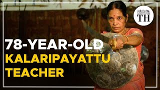 Padma Shri Meenakshi Amma a 78yearold Kalaripayattu teacher [upl. by Arahsal]