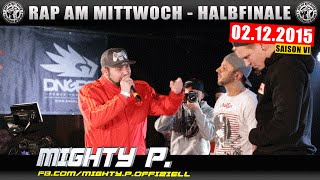 RAP AM MITTWOCH BERLIN 021215 BattleMania Halbfinale feat MIGHTY P uvm 34 GERMAN BATTLE [upl. by Wilma]