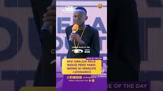 UTACHEKA SANA LEONARDO AKIWA CHEKA TU ON THE STAGE [upl. by Asiar]