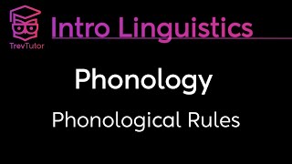 Introduction to Linguistics Phonological Rules and Derivation [upl. by Asare]