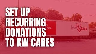 Setting Up Recurring Donations to KW Cares in Command [upl. by Schiff]