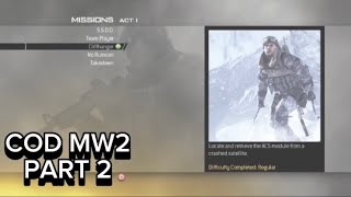 COD MW2 Part 2CliffhangerNew Cpt To Follow Orders [upl. by Ahsed]