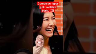 Gombalan lapor pak meleleh bosku III laporpak lucu dj [upl. by Sahpec920]