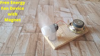 Free Energy Fan Device with Magnet amp dc Motor Science Experiment At Home [upl. by Idden]