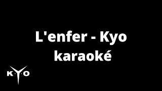 Lenfer no intro version  Kyo  Karaoké voix de fond [upl. by Azaleah777]