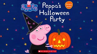 quot🎃🐷 Peppa Pig  Peppas Halloween Party 👻🎉 Ready for some Halloween fun with Peppa and friends 🎈✨ [upl. by Fionnula645]