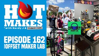 HotMakes Episode 162  w Offset Maker Lab NEW DEATH RACERS 😱 [upl. by Berey]