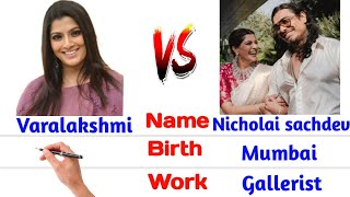 Nicholai sachdev 🆚 Varalakshmi Sarathkumar englishcomparision biography sarathkumar vijayakumar [upl. by Tenaj34]