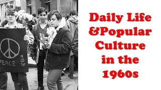 History Brief 1960s Daily Life and Pop Culture [upl. by Toor]