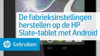 De fabrieksinstellingen herstellen op de HP Slatetablet met Android [upl. by Mccreary]