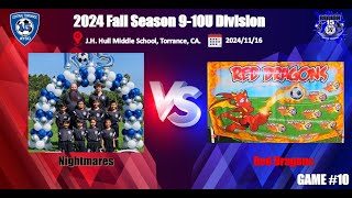 20241116 AYSO Region 15 Fall 2024 910U Div  Nightmares vs Red Dragons [upl. by Kristofer]