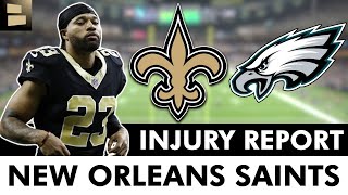 Crucial Update Saints Injury Report vs Eagles [upl. by Zawde584]