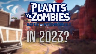 PvZ Battle For Neighborville In 2023 [upl. by Naek769]