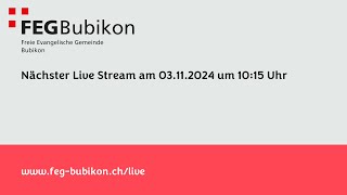 Livestream von FEG Bubikon [upl. by Delgado]