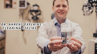 Dr Ahrens Explains Cleaning Eyelids [upl. by Telrats960]