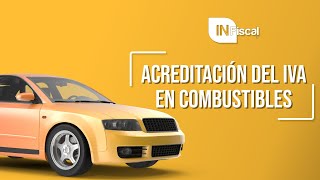 ACREDITACIÓN DEL IVA EN COMBUSTIBLES [upl. by Okiam]