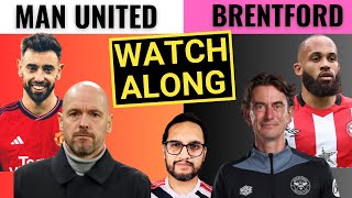 Manchester United vs Brentford Live Reaction amp Watchalong Man United vs Brentford [upl. by Infield]