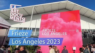 Frieze Los Angeles 2023  Extended Coverage [upl. by Oisorbma]