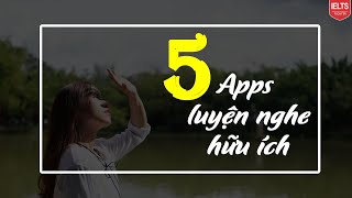 5 Apps luyện nghe Listening thú vị các bạn cùng thử nhé IELTS FIGHTER [upl. by Aldwin]