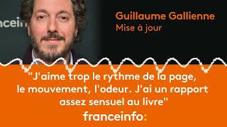 Guillaume Gallienne quotJai un rapport assez sensuel au livrequot [upl. by Enirroc591]