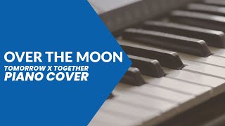 Over the Moon  TXT  piano cover [upl. by Ttirrem]