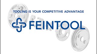 FEINTOOL  TOOLING IS YOUR COMPETITIVE ADVANTAGE [upl. by Neirrad]