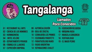 Tangalanga  Llamados Poco Conocidos Vol 2 [upl. by Hanonew]