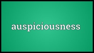 Auspiciousness Meaning [upl. by Eladroc395]