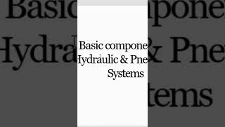 Basics of Hydraulics and Pneumatic Control Systems Industrial Process Control hydraulic pneumatic [upl. by Anaihk854]