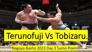 Terunofuji Vs Tobizaru  Nagoya Basho July 2023  Day 3  Sumo Poem sumo [upl. by Gahl]