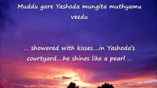 Muddu gare Yashoda full……Carnatic Kriti with English Translations [upl. by Bertila162]