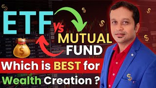 ETF vs Mutual Fund Which is Better for Wealth Creation [upl. by Neladgam]