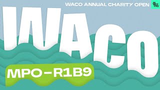 2023 Waco Annual Charity Open  MPO R1B9  McBeth Jones Buhr Robinson  Jomez Disc Golf [upl. by Lipinski]