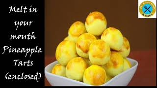 Pineapple Tarts enclosed  Melt in your mouth buttery pineapple tarts  Chinese New Year recipes [upl. by Baruch]