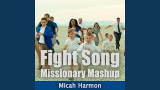 Fight Song Missionary Mashup [upl. by Lamrert465]