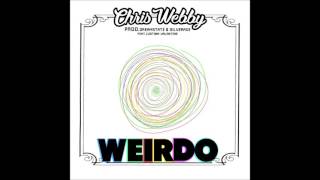 Chris Webby  Weirdo feat Justina Valentine prod Dreamstate amp Silver Age [upl. by Benzel920]