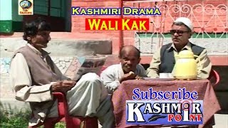 KashmiriDrama  Wali Kak  Altaf Noorpori WaliKak GMPyarie [upl. by Sibylle]