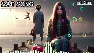 quotUnmissable New Sad Songs 😭  Heartfelt Melodies Youll Relate Toquot feelheart rohitsingh [upl. by Malloy]