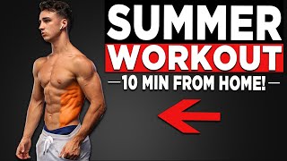 10 MIN SUMMER WORKOUT NO EQUIPMENT BODYWEIGHT WORKOUT [upl. by Naletak261]