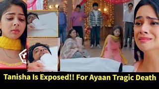 Faltu StarlifeTanisha is Exposed For Ayaan Tragic Death [upl. by Nikkie650]