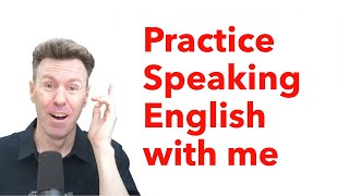 English Speaking Practice [upl. by Nebra106]