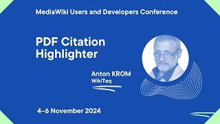 MediaWiki UampD Con Fall 2024  Day 1  PDF Citation Highlighter Anton KROM WikiTeq [upl. by Godrich]