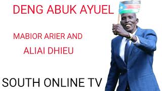 DENG ABUK AYUEL WEDDING SONG DEDICATED TO MABIOR ARIER AND ALIAI DHIEU [upl. by Derwood]