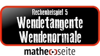 Wendetangente und Wendenormale bestimmen Beispiel 5  A1503 [upl. by Acinoda895]