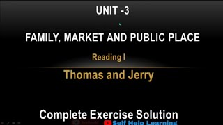 Class 9  Unit 3  Thomas and Jerry  Complete Exercise Solution [upl. by Giustina]